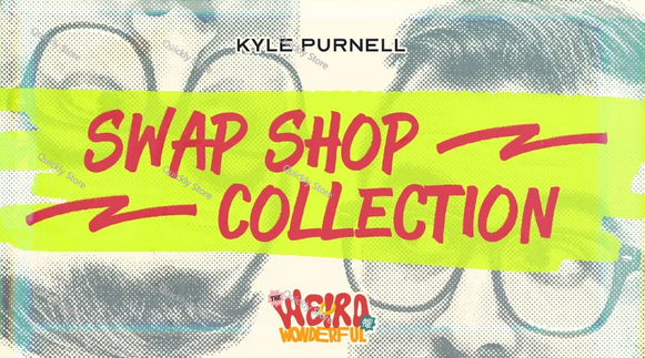 Magic Tricks - Kolekcja Swap Shop od Kyle'a Purnella